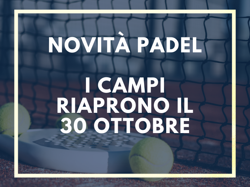 Il 30 Ottobre riaprono i campi da padel dell’Island Fun Village